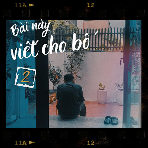 Bài Này Viết Cho Bố 2