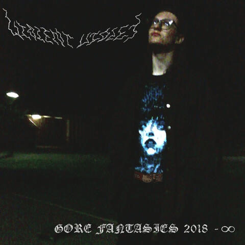 Gore Fantasies 2018 - ∞