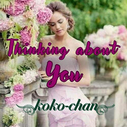 Thinking About You