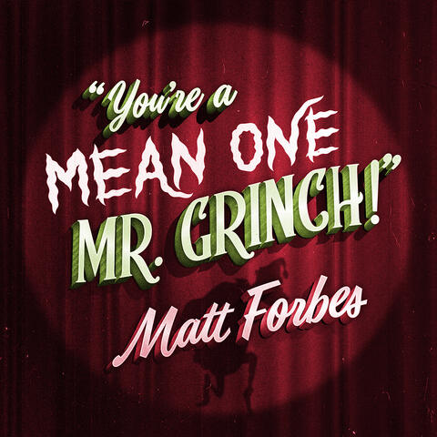 You're a Mean One, Mr. Grinch