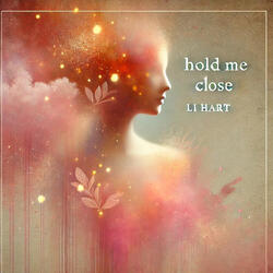 Hold Me Close