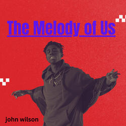 The Melody of Us