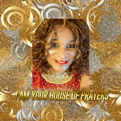 I Am Your House of Prayers