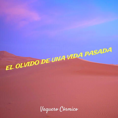 El Olvido De Una Vida Pasada