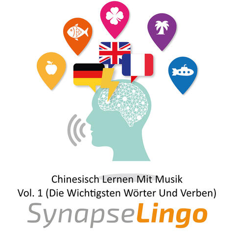 Chinesisch Lernen Mit Musik, Vol. 1 (Die Wichtigsten Wörter Und Verben)