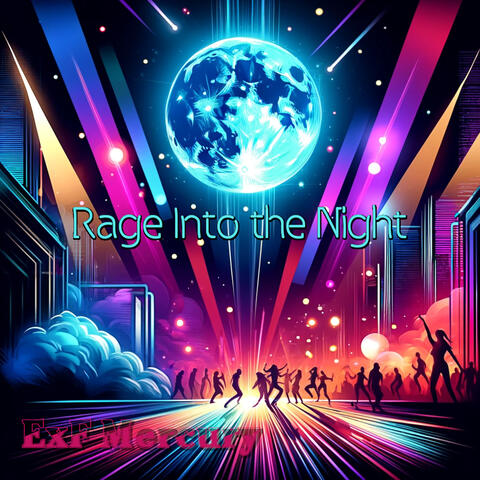 Rage into the Night