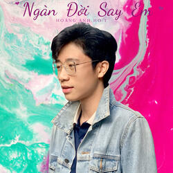Ngàn Đời Say Em