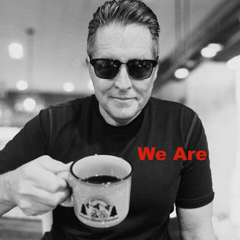 We Are