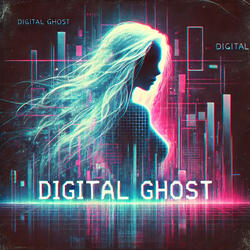 Digital Ghost