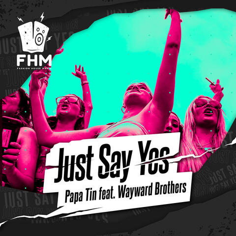 Just Say Yes