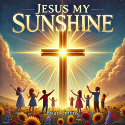 Jesus My Sunshine