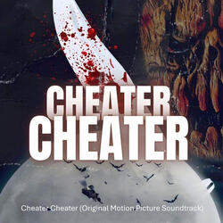 Cheater Cheater Main Theme