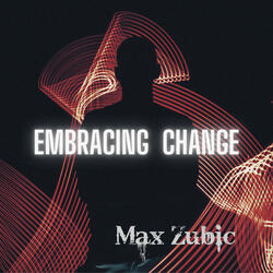 Embracing Change