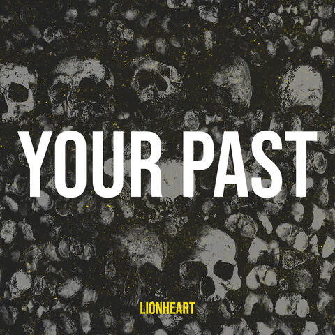 Your Past
