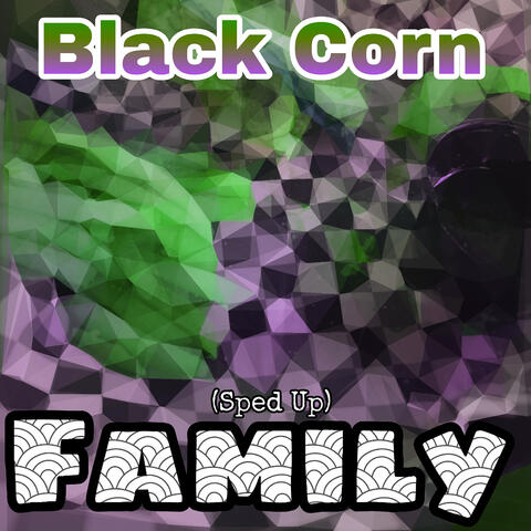 Family (Sped Up)