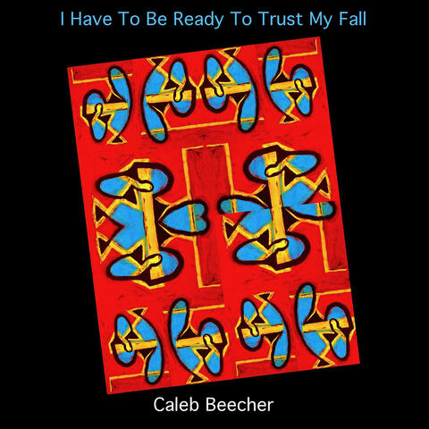 I Have to Be Ready to Trust My Fall