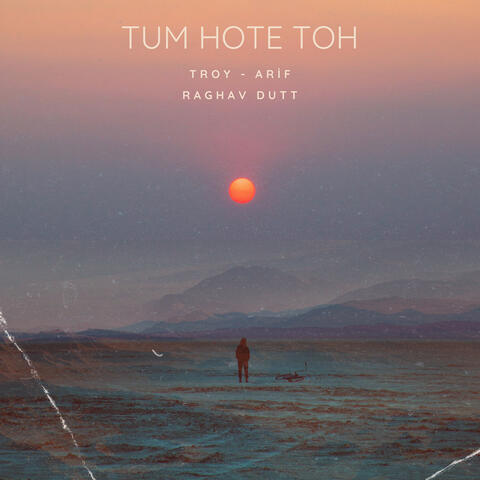 Tum Hote Toh