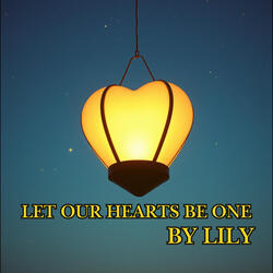 Let Our Hearts Be One
