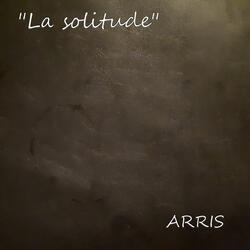 "La Solitude "