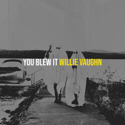 You Blew It