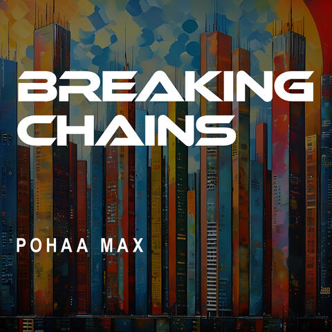 Breaking Chains