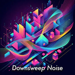 Downsweep Noise