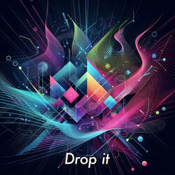 Drop It
