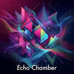 Echo Chamber