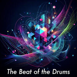 The Beat of the Drums