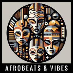 Afrobeats & Vibes