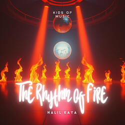 The Rhythm of Fire