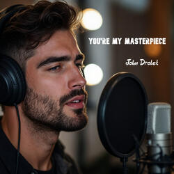 You're My Masterpiece