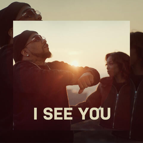 I See You