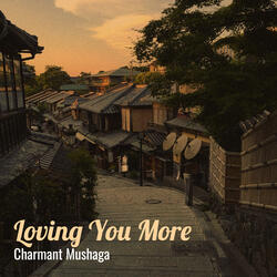 Loving You More