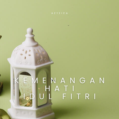 Kemenangan Hati Idul Fitri