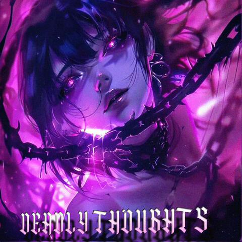 Deadly Thoughts