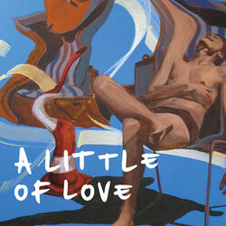 A Little of Love