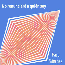 No Renunciaré a Quién Soy