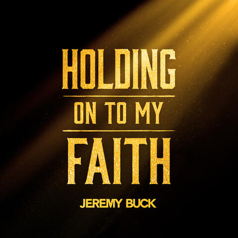 Holding on to My Faith