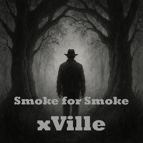Smoke for Smoke