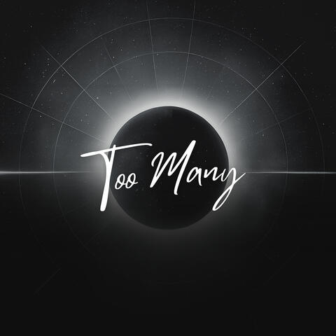 Too Many