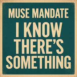 I Know There's Something