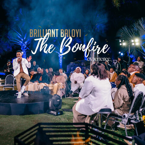 The Bonfire Experience (Live)