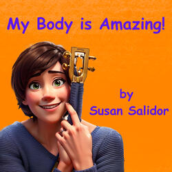 My Body Is Amazing!