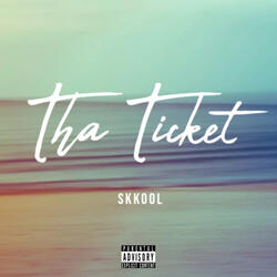 Tha Ticket