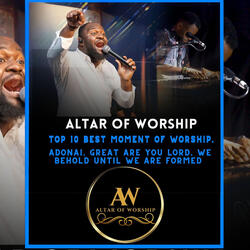 Top 10 Best Moment of Worship. Adonai. Great Are You Lord. We Behold Until We Are Formed