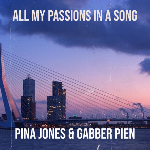 All My Passions in a Song