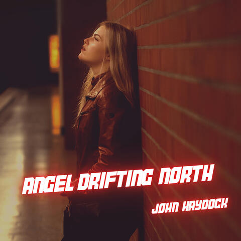 Angel Drifting North