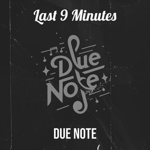 Last 9 Minutes