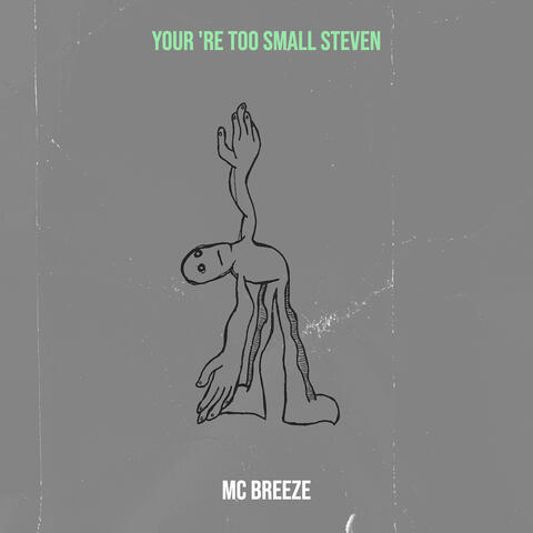 Your 're Too Small Steven